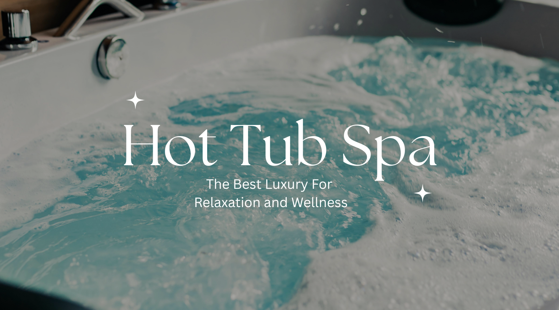 Hot Tub Spa: The Best Luxury for Relaxation and Wellness